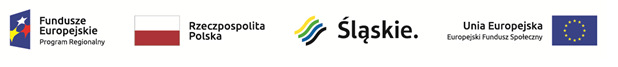grafika przedstawiająca logo Funduszy Europejskich, flagę Polski, logo Województwa Śląskiego, logo Europejskiego Funduszu Społecznego
