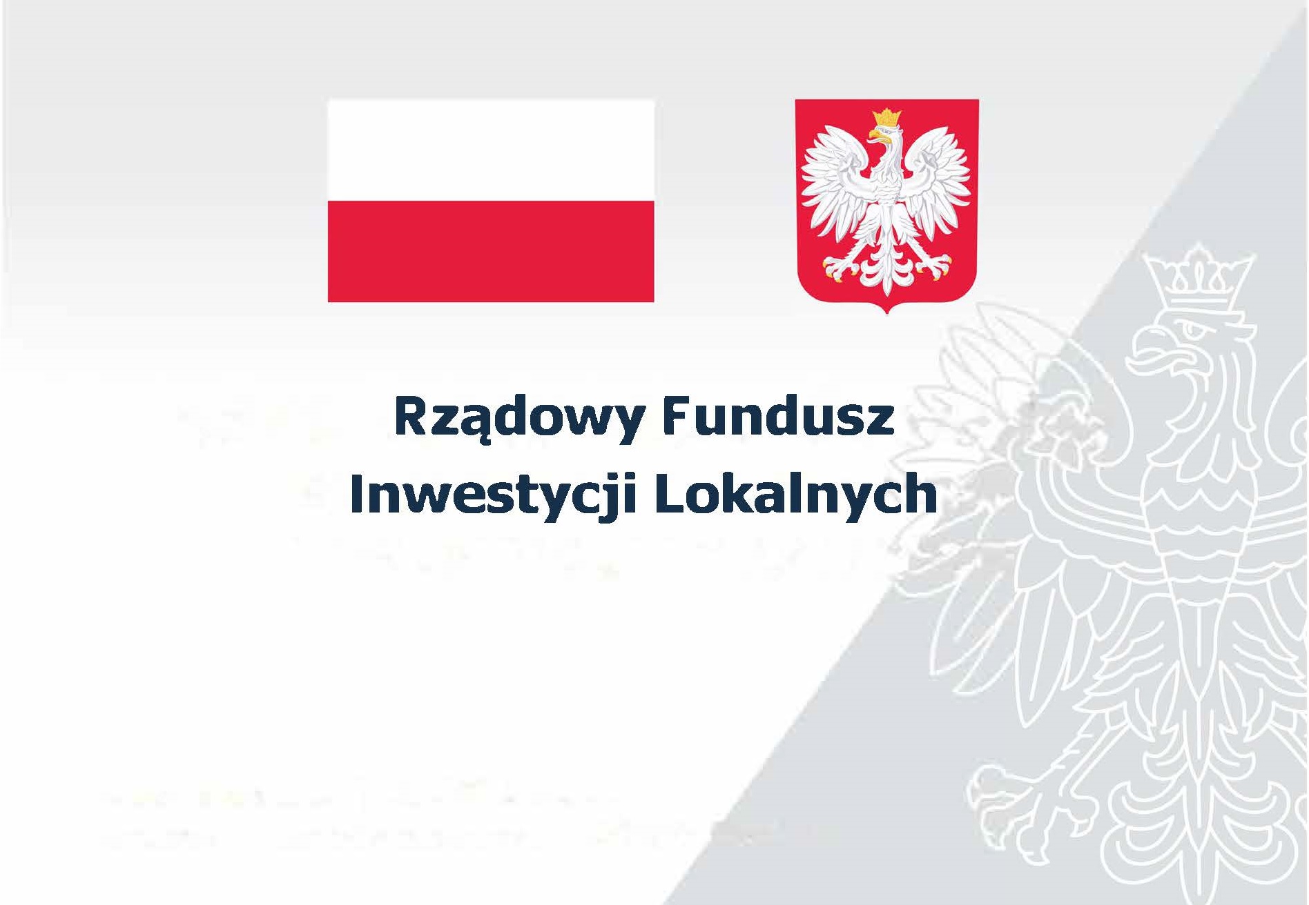 grafika przedstawiająca Rządowy Fundusz Inwestycji Lokalnych z flagą oraz godłem Polski na szarobiałym tle